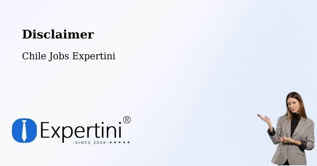 Disclaimer – Freirina - Chile Jobs Expertini
